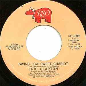 Eric Clapton - Swing Low Sweet Chariot
