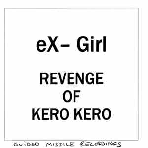 eX-Girl - Revenge Of Kero Kero