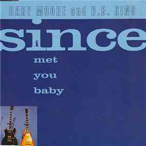 Gary Moore And B.B. King - Since I Met You Baby
