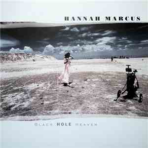 Hannah Marcus - Black Hole Heaven