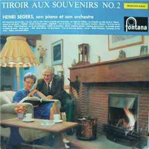 Henri Segers, Son Piano Et Son Orchestre - Tiroir Aux Souvenirs No. 2