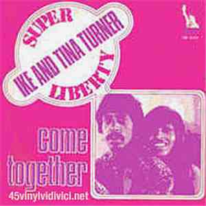 Ike & Tina Turner & The Ikettes - Honky Tonk Women / Come Together