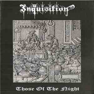 Inquisition - Those Of The Night
