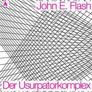 John E. Flash - Der Usurpatorkomplex