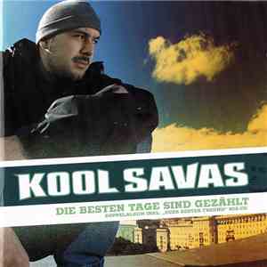 Kool Savas - Die Besten Tage Sind Gezählt