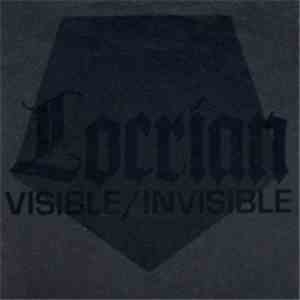 Locrian - Visible/Invisible