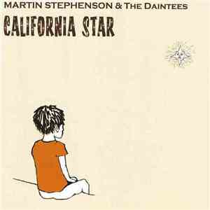 Martin Stephenson And The Daintees - California Star