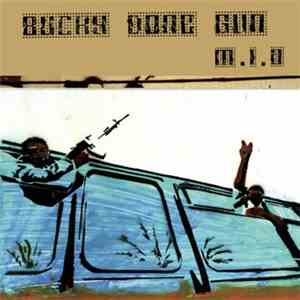 M.I.A.  - Bucky Done Gun