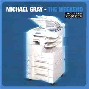 Michael Gray - The Weekend