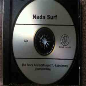 Nada Surf - The Stars Are Indifferent To Astronomy (Instrumentals)