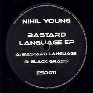 Nihil Young - Bastard Language EP