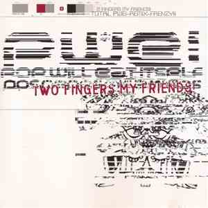 Pop Will Eat Itself - Two Fingers My Friends!