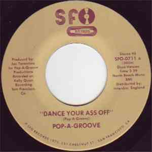 Pop-A-Groove - Dance Your Ass Off