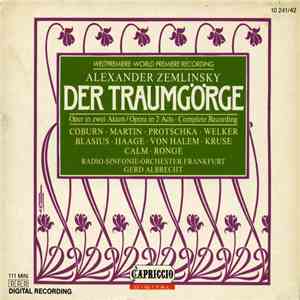 Radio-Sinfonie-Orchester Frankfurt, Gerd Albrecht, Alexander Von Zemlinsky - Der Traumgörge