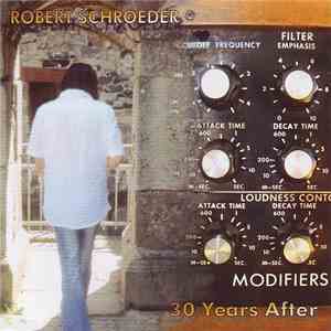 Robert Schroeder - 30 Years After