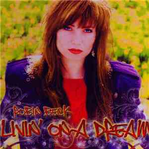 Robin Beck - Livin' On A Dream