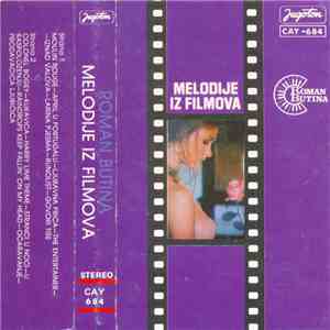 Roman Butina - Melodije Iz Filmova