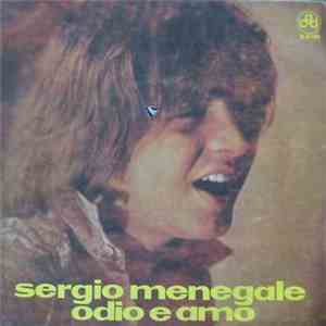 Sergio Menegale - Odio E Amo