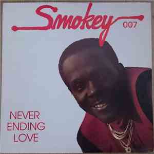 Smokey 007 - Never Ending Love