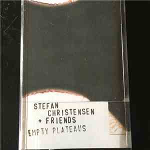 Stefan Christensen & Friends - Empty Plateaus