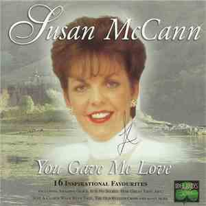 Susan McCann - You Gave Me Love
