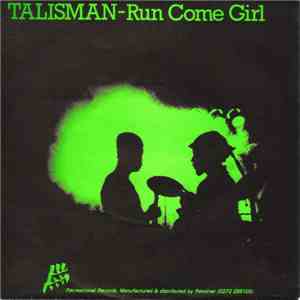 Talisman - Run Come Girl / Wicked Dem