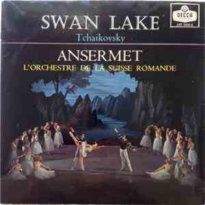 Tchaikovsky - Ansermet, L'Orchestre De La Suisse Romande - Swan Lake