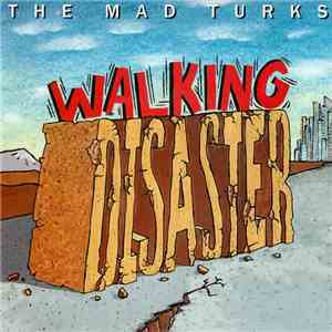 The Mad Turks - Walking Disaster