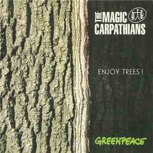 The Magic Carpathians - Enjoy Trees!