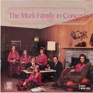 The Murk Family - The Murk Family In Concert