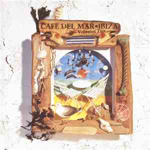 Various - Café Del Mar ~ Volumen Tres
