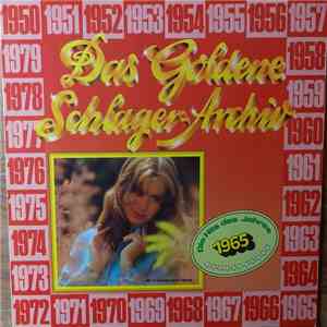 Various - Das Goldene Schlager-Archiv - Die Hits Des Jahres 1965