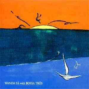 Wanda Sá With Bossa Três - Wanda Sá With Bossa Três