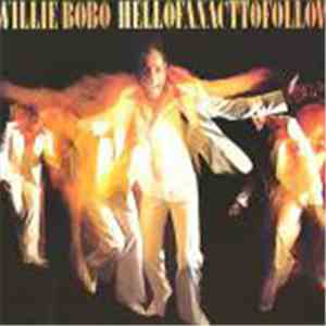 Willie Bobo - Hell Of An Act To Follow