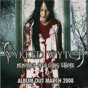 Wykked Wytch - Memories Of A Dying Whore