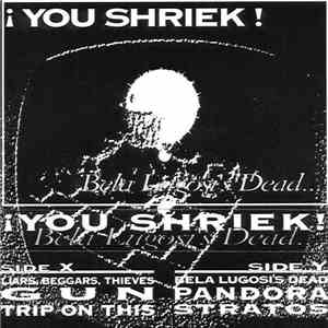 You Shriek - Bela Lugosi's Dead