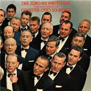 Zürcher Wirtechor - Der Zürcher Wirtechor Singt Unter Der Leitung Von Gefre ...