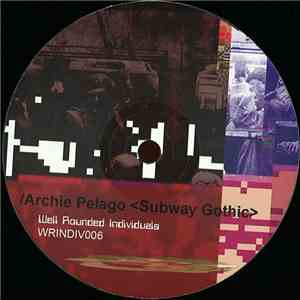 Archie Pelago - Subway Gothic / Ladymarkers