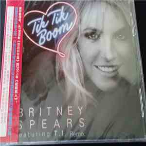 Britney Spears - Tik Tik Boom (Remixes)