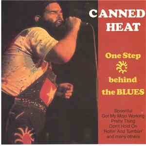 Canned Heat - One Step Behind The Blues