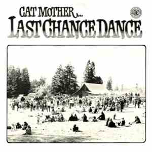 Cat Mother - Cat Mother Last Chance Dance