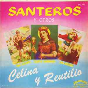 Celina Y Reutilio - Santeros Y Otros