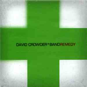 David CrowderBand - Remedy