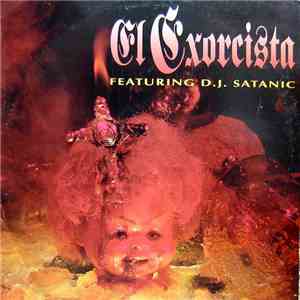 D.J. Satanic - El Exorcista
