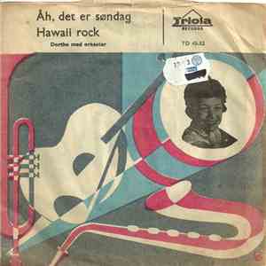 Dorthe Med Orkester - Åh, Det Er Søndag / Hawaii Rock