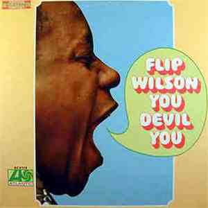Flip Wilson - You Devil You