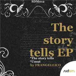 Frangellico - The Story Tells EP