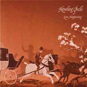 Howling Bells - Low Happening