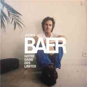 Julien Baer - Notre Dame Des Limites