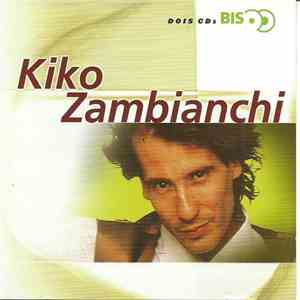 Kiko Zambianchi - Bis